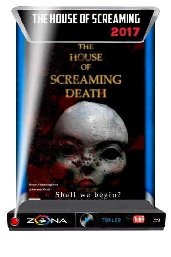 Película The House of Screaming Death 2017