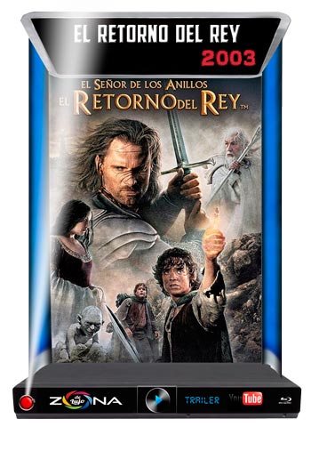 Película El Señor de los Anillos el Retorno del Rey 2003