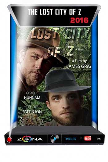 Película The Lost City of Z 2016