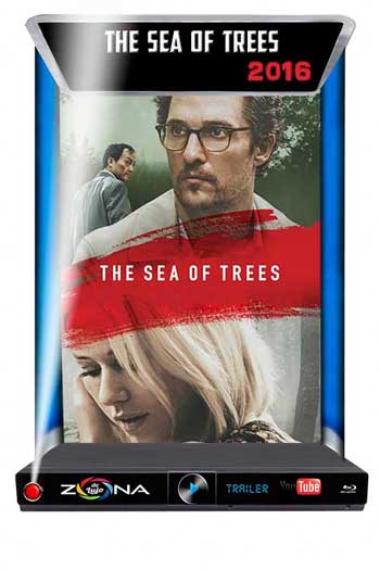 Película The sea of Tree 2016