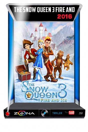 Película The Snow Queen 3 Fire and Ice 2016
