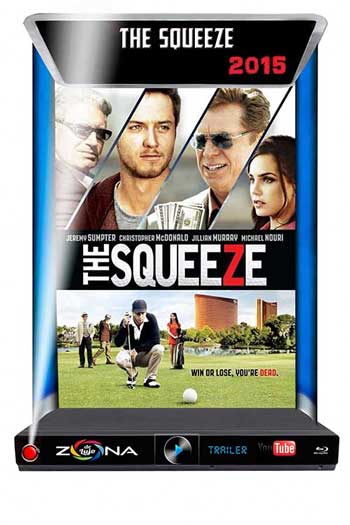 Película The Squeeze 2015