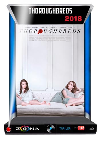 Película Thoroughbreds 2018