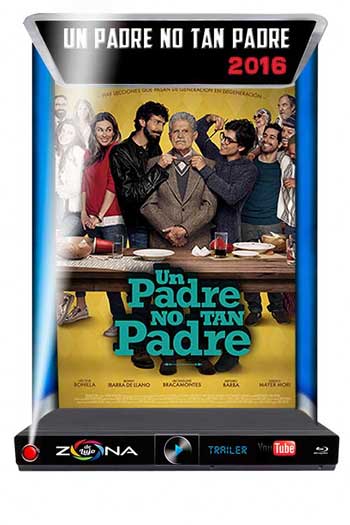 Película Un padre no tan padre 2016