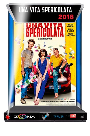 Película Una Vita Spericolata 2018