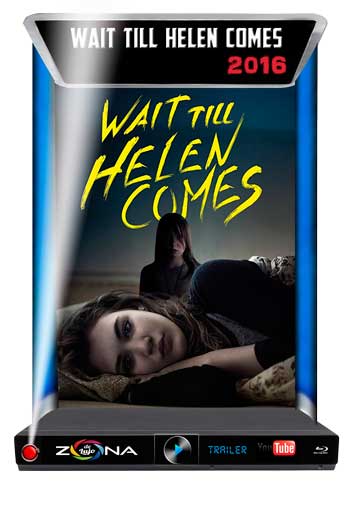 Película Wait Till Helen Comes 2016