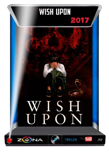 Película Wish Upon 2017