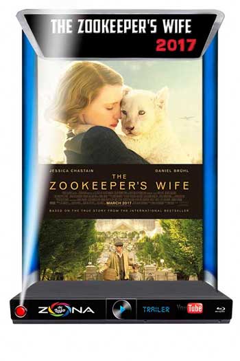 Película The Zookeeper's Wife 2017
