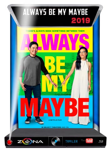 Película Always be my maybe 2019