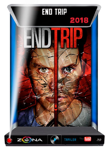 Película End Trip 2018