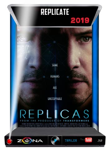 Película Replicas 2019