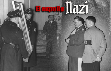 El expolio Nazi durante la Segunda Guerra Mundial