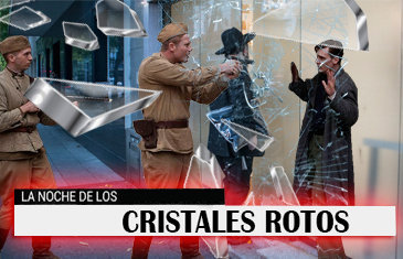 La Noche de los Cristales Rotos (Kristallnacht)