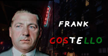 Frank costello el primer ministro de la mafia