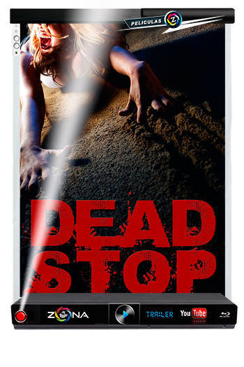 Película Dead Stop 2011