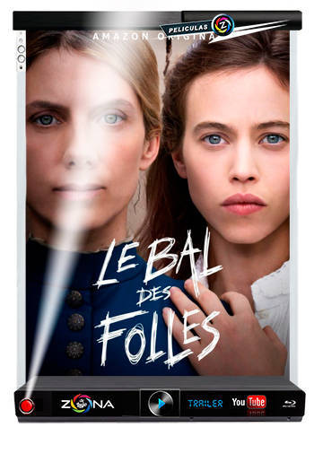 Película Le Bal des Folles 2021