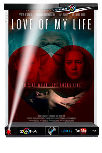 Película Love of my life 2014