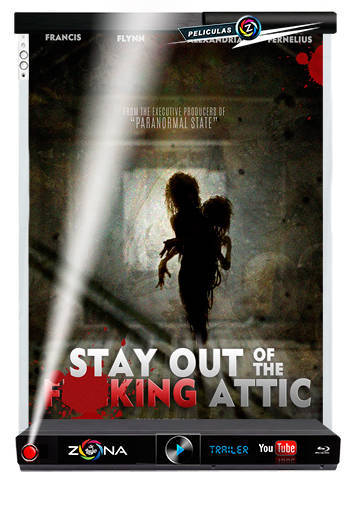 Película Stay Out of the F**king Attic 2021