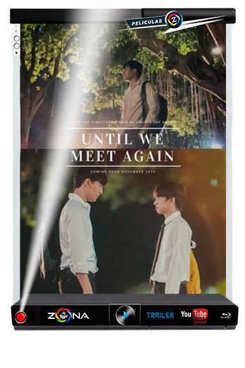 Película Till We Meet Again 2016