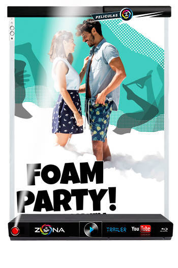 Película Foam Party! 2017