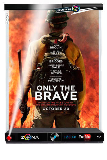 Película Only The Brave 2017