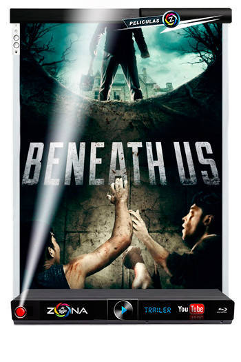 Película Beneath Us 2019