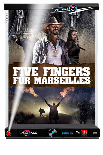 Película Five Fingers for Marseilles 2017
