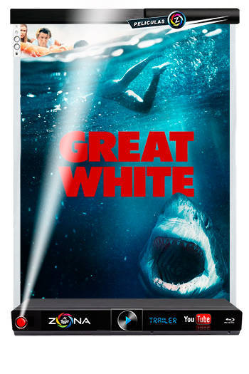 Película great white 2021