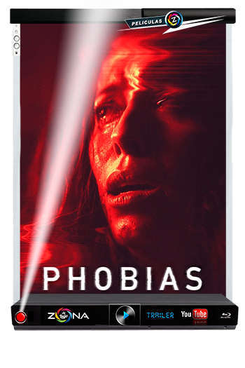 Película phobias 2021