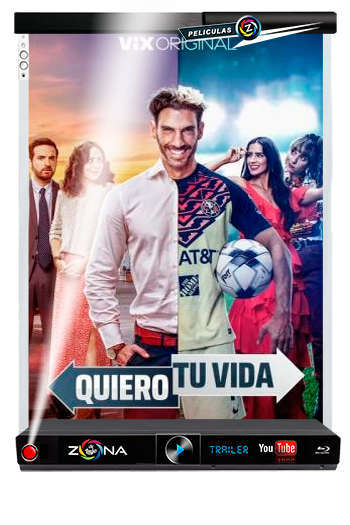 Película Quiero tu vida 2023