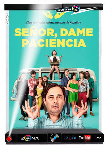 Película Señor Dame Paciencia 2017