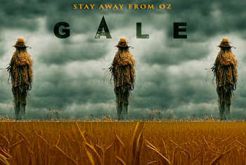 Movie Gale stay away from Oz 2013