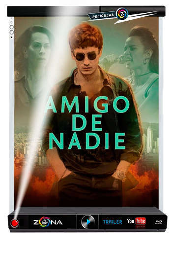 Película amigo de nadie 2019