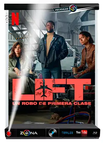 Película lift un robo de primera clase 2024