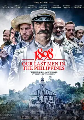Película 1898 Los Últimos de Filipinas 2016