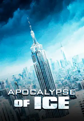 Película Apocalypse of Ice 2020