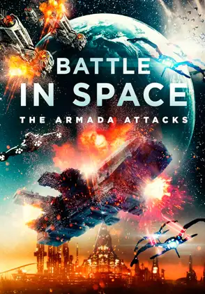 Película Battle in Space: The Armada Attacks 2021