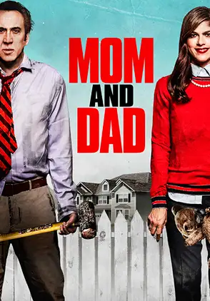 Película Mom and Dad 2018