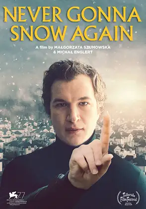 Película Never Gonna Snow Again 2020