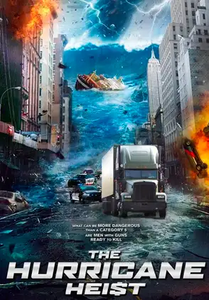 Película The Hurricane Heist 2018