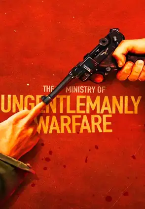 Película The Ministry of Ungentlemanly Warfare 2024