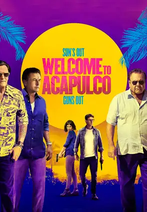 Película Welcome to Acapulco 2019