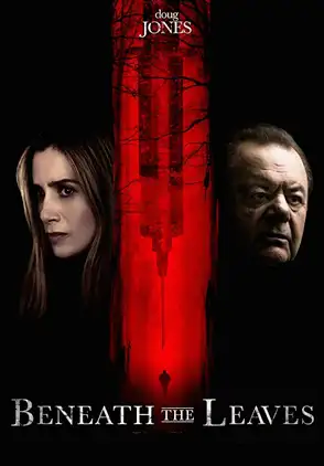 Película Beneath The Leaves 2018