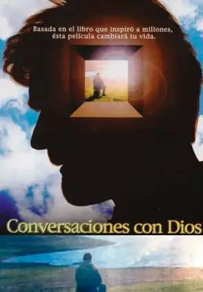 Película Conversaciones con Dios 2005