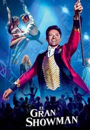 Película El gran showman 2017