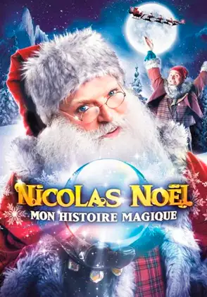 Película Nicolas Noël - Mon histoire magique 2013