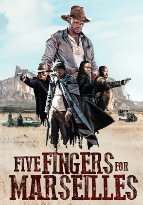 Película Five Fingers for Marseilles 2017