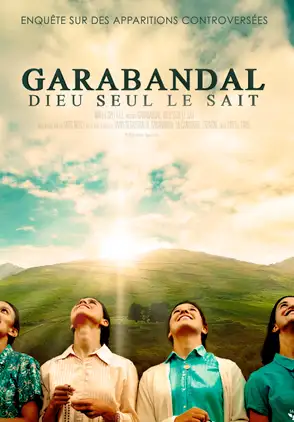 Película Garabandal solo Dios lo sabe 2017