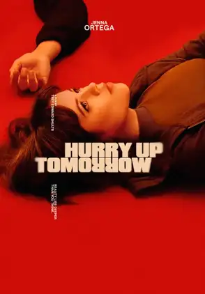 Película Hurry Up Tomorrow 2025