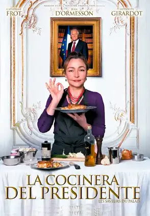 Película La Cocinera del Presidente 2012